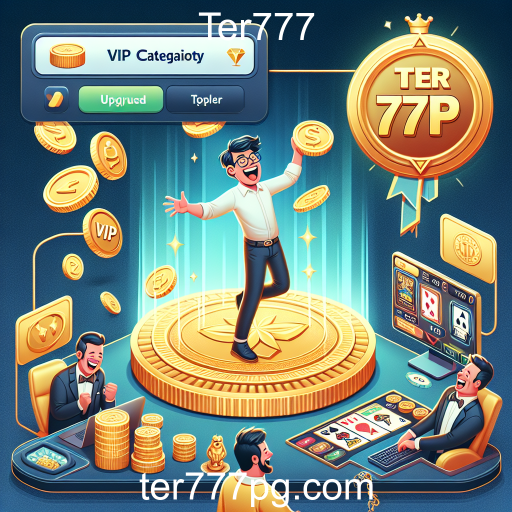 Descubra a Categoria VIP do Ter777: Benefícios e Exclusividades para Jogadores